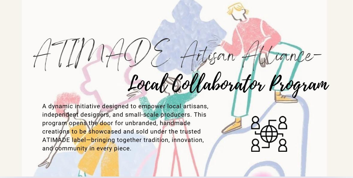 ATIMADE Artisan Alliance – Local Collaborator Program